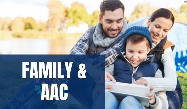 Family Buy-In for AAC